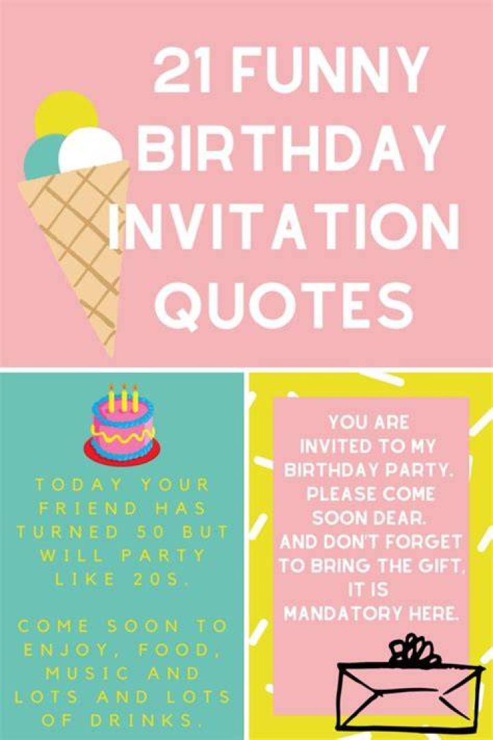 21 Funny Birthday Invitation Quotes Darling Quote