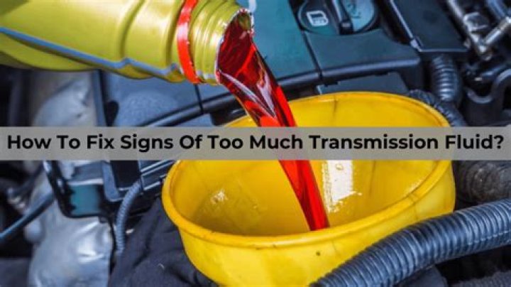 Overfilled Transmission Fluid Symptoms & What to Do Upgraded Vehicle
