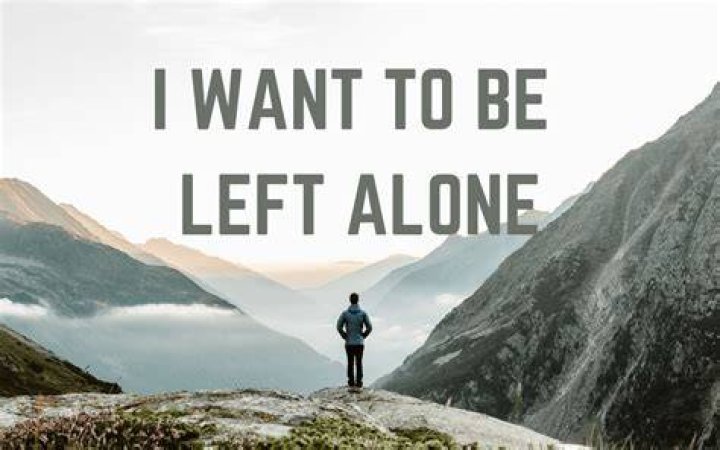 Wants to be left alone Already is Forever Alone quickmeme